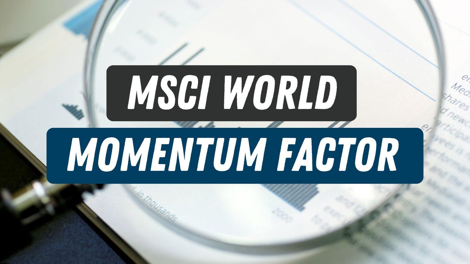MSCI World Momentum Factor - Ein Überblick